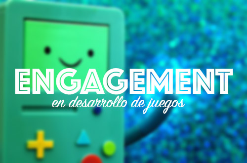 Desarrollo de juegos para móvil que enganchen a tu jugador